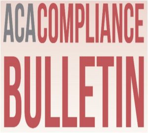 ACA Compliance Bulletin is bold letters
